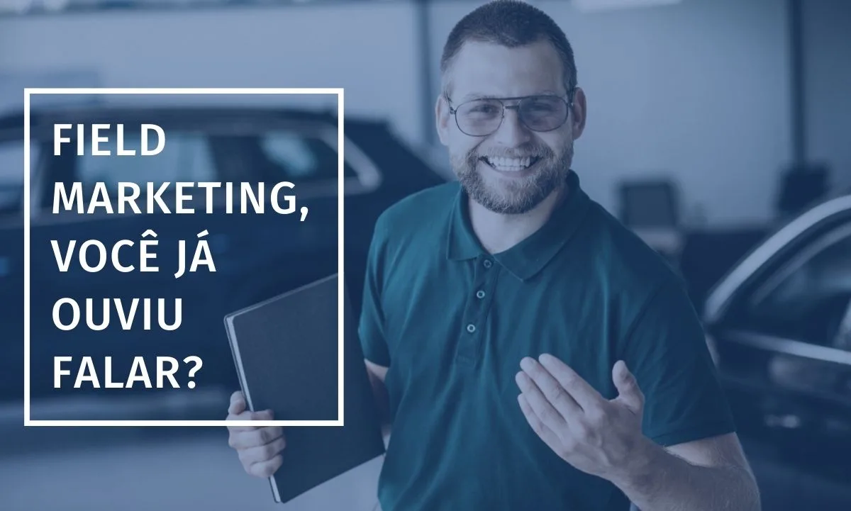 ¿Field Marketing, has oído hablar?
