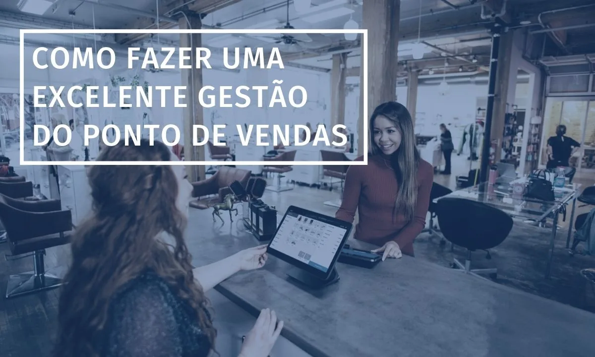 Como hacer una excelente gestión del punto de venta