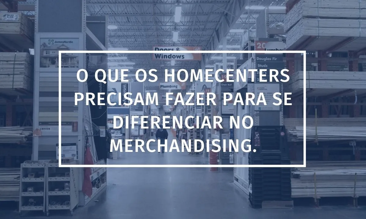 What Home Improvement Stores Must Do to Stand Out in Merchandising