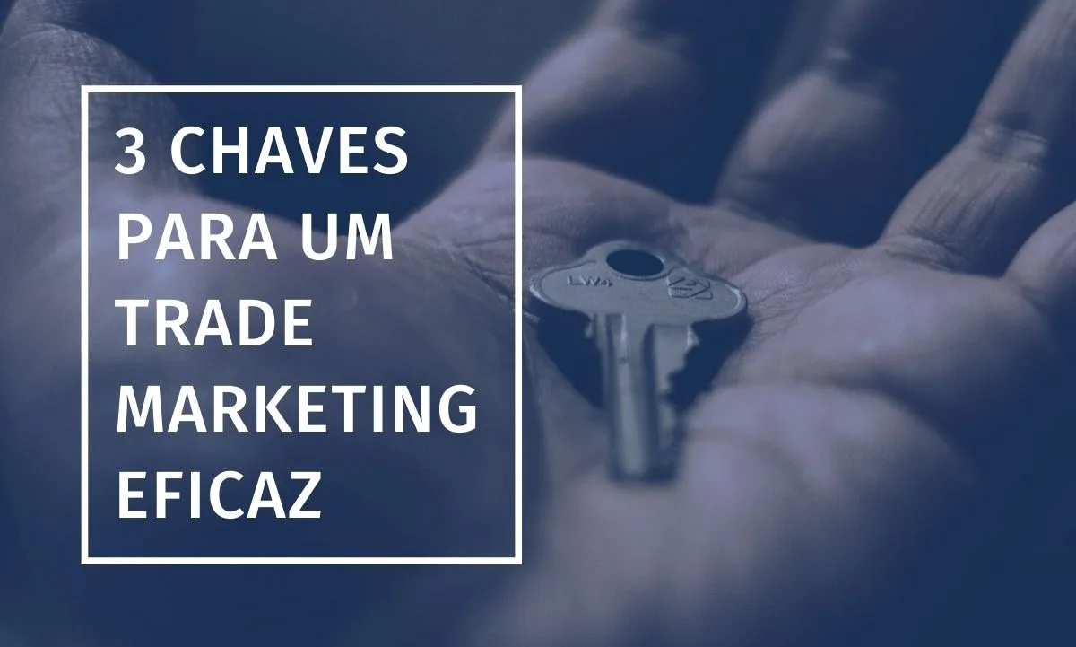 3 claves para un Trade Marketing eficaz